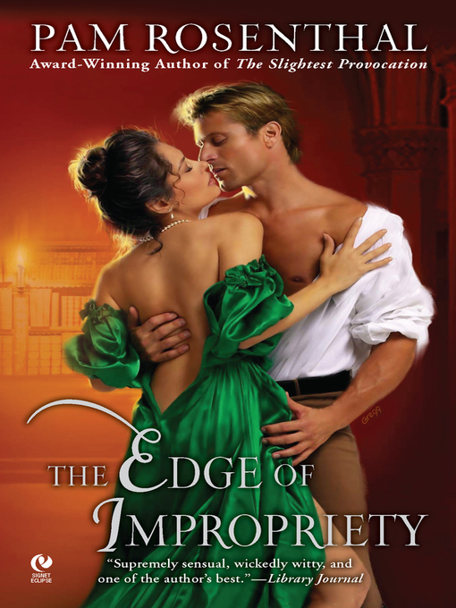 Title details for The Edge of Impropriety by Pam Rosenthal - Available